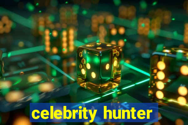 celebrity hunter